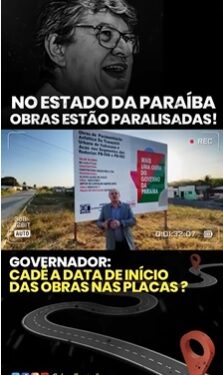 Governo instala placas sem data de início nem previsão de conclusão de obras” denuncia deputado