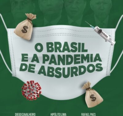 Juristas, jornalistas, profissionais da saúde lançam o livro: “O Brasil e a pandemia dos absurdos”
