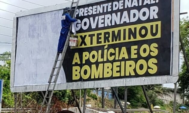 EXTERMINADOR DE PMs – Deputado acusa Governo de pressionar empresário para apagar outdoors