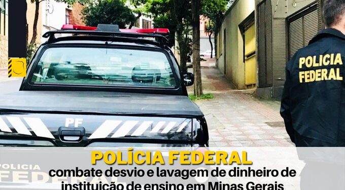 PF combate desvios e lavagem de dinheiro de Universidade e Fundação mantenedora