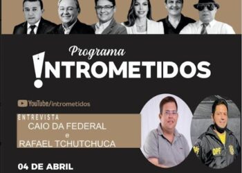 LINK AO VIVO INTROMETIDOS- As novidades e polêmicas nas Eleições 2022, nesta 2ª feira, às 20h