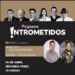LINK AO VIVO INTROMETIDOS- As novidades e polêmicas nas Eleições 2022, nesta 2ª feira, às 20h
