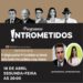 INTROMETIDOS AO VIVO- Clique e assista o Programa desta segunda-feira, às 20h