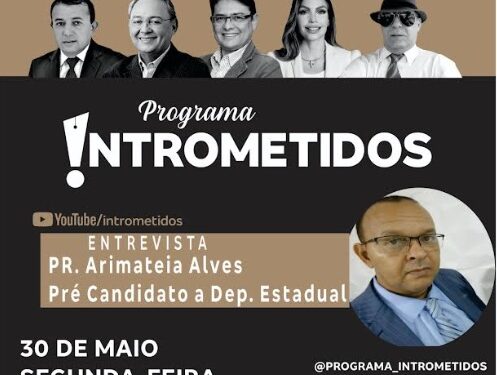 LINK AO VIVO- Filho da sindicalista Margarida Maria Alves, pastor Arimateia, no Intrometidos