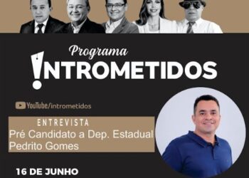 LINK AO VIVO- Pré-candidato a deputado Pedrito, ex-prefeito de Espírito Santo hoje no Intrometidos