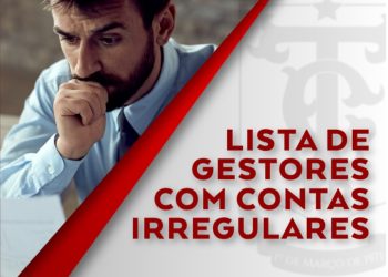 VEJA LISTA – TCE envia à Justiça Eleitoral lista de gestores com contas desaprovadas