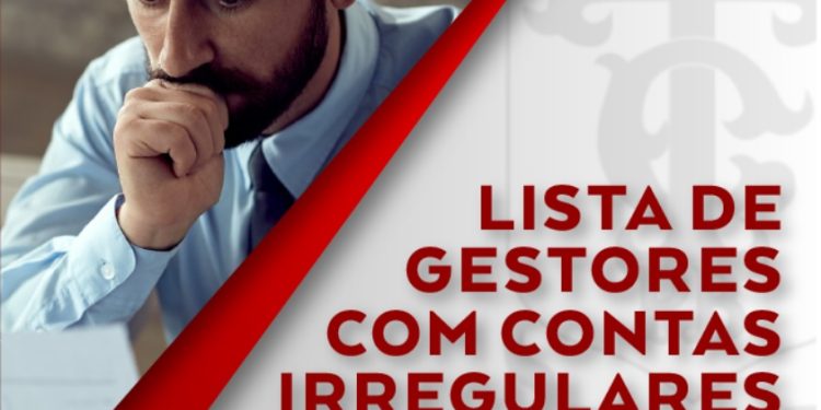 VEJA LISTA – TCE envia à Justiça Eleitoral lista de gestores com contas desaprovadas