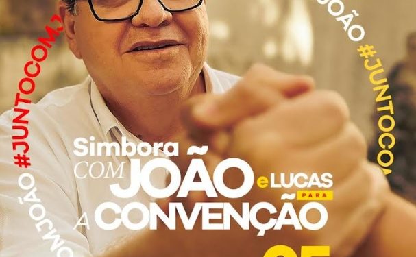 Convenção do PSB oficializará candidaturas de João a governador, Lucas vice, e Pollyanna a senadora