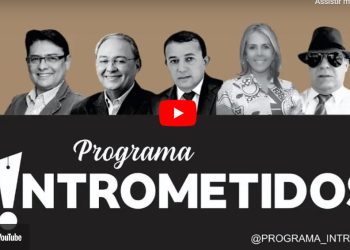 CLIQUE E ASSISTA AO VIVO- Programa Intrometidos traz os bastidores das eleições na Paraíba e no país