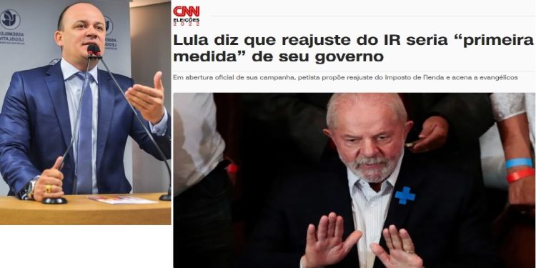 Deputado Cabo Gilberto mostra matéria da CNN e cobra: “Lula disse que reajuste do IR seria 1ª medida de seu Governo”