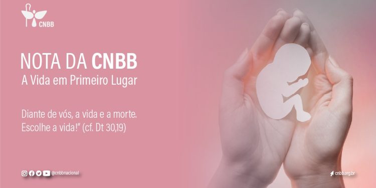 Conferência dos Bispos do Brasil-CNBB-  emite nota reprovando flexibilização ao aborto pelo Governo Lula