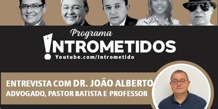 LINK AO VIVO- Advogado João Alberto nos estúdios e temas polêmicos hoje no Programa Intrometidos