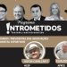 LINK- Ataques no RN, CPMI , irmãos Joesley, agressões a jornalistas e muito mais hoje no Intrometidos