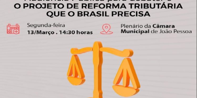 Representantes do Sindifisco debatem Reforma Tributária na Câmara de João Pessoa nesta 2ª feira