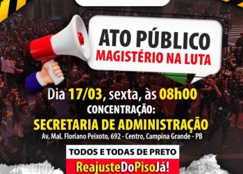 Em greve, professores de Campina Grande realizam ato público em defesa do reajuste do piso salarial