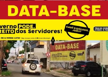 CADÊ O DIÁLOGO JOÃO?- Campanha do Fórum dos Servidores da Paraíba cobra do Governo cumprimento da data-base