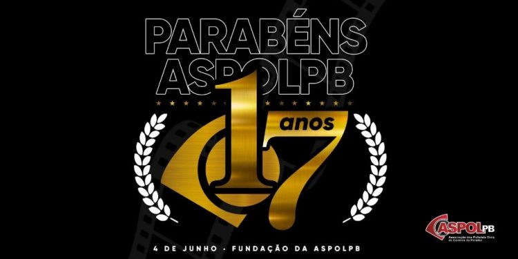 Aspol completa 17 anos como maior entidade representativa em defesa dos policiais civis da Paraíba