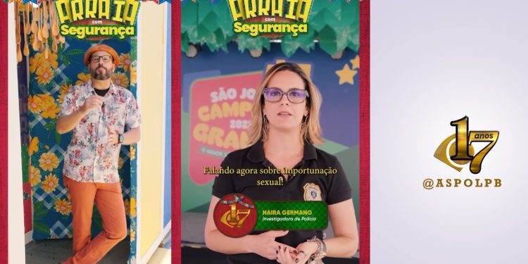 Aspol cria série com dicas de segurança no São João e investigadora orienta sobre importunação sexual