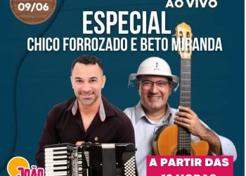 AO VIVO- Chico Forrozado e Beto Miranda, no Especial  de São João, na João Pessoa FM, nesta 6ª às 12h