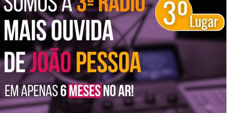 EM APENAS 6 MESES NO AR- Rádio João Pessoa FM compartilha grande conquista no resultado do Ibope