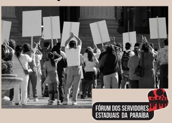 Descaso do Governo com servidores leva Fórum a convocar categorias para Ato Público em JP