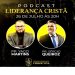 Pastores Sérgio Queiroz e Yago Martins realizam hoje às 20h podcast sobre Liderança Cristã