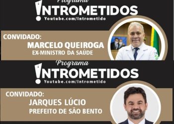 Ex-ministro da Saúde, Marcelo Queiroga, e prefeito de São Bento , Dr Jarques, hoje no Intrometidos