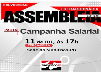 Campanha salarial e reforma tributária na pauta da Assembleia Geral Extraordinária do Sindifisco nesta 3ª
