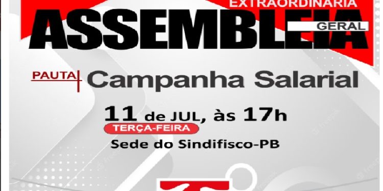Campanha salarial e reforma tributária na pauta da Assembleia Geral Extraordinária do Sindifisco nesta 3ª