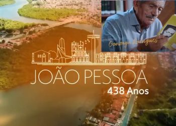 VÍDEO- TV Cabo Branco homenageia João Pessoa pelos 438 anos na crônica de Gonzaga Rodrigues