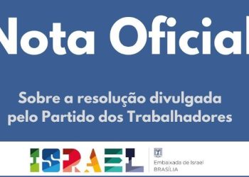 Embaixada de Israel no Brasil critica posição do PT: “Extrema falta de compreensão da situação. Lamentável”