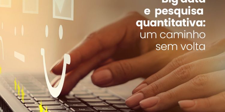 Big data e pesquisa quantitativa : um caminho sem volta
