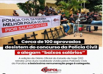 Aprovados no concurso da Polícia Civil da Paraíba não se apresentam devido baixos salários, revela Aspol