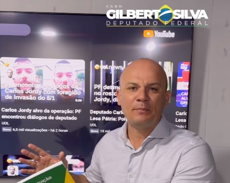 Deputado Cabo Gilberto sai em defesa do líder da Oposição na Câmara, alvo de operação autorizada pelo STF