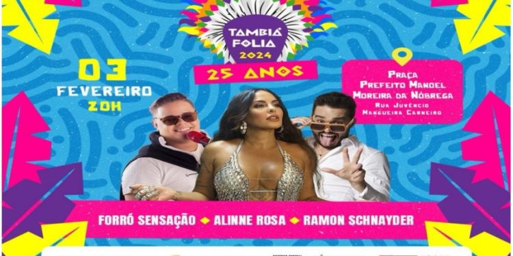 VÍDEO- Tambiá Folia comemora 25 anos com Ramon Schnayder, Forró Sensação e Aline Rosa na próxima 6ª