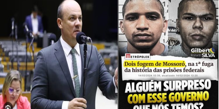 Deputado Cabo Gilberto critica Governo Lula por 1ª fuga de presos na história em presídios federais no país