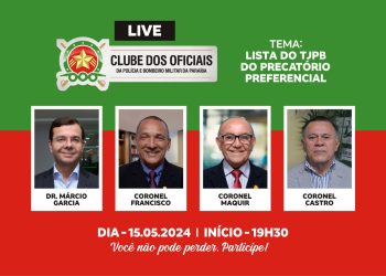 TJ publica lista de beneficiários e Entidades realizam Live sobre pagamento de precatório de policiais e BM