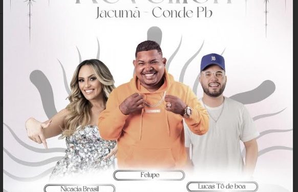 FESTA DA VIRADA- Shows de Felupe, Nicácia Brasil e Lucas Tô de Boa animam o Réveillon 2025 de Conde