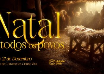 Espetáculo “Natal de Todos os Povos” da Cidade Viva, contará a história de Jesus em Nazaré, “O Nazareno”