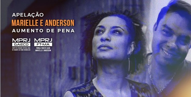 Gaeco entra com recurso para aumentar pena dos assassinos de Marielle Franco e Anderson Gomes