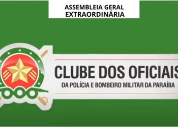 Clube dos Oficiais da PM e BM convoca Assembleia Extraordinária para avaliar e deliberar sobre anúncio do Governo
