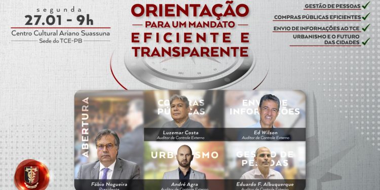 TCE realizará evento “Orientação para um Mandato Eficiente e Transparentes” aos novos prefeitos na Paraíba