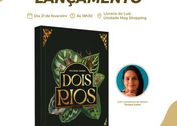 Livro “Dois rios”, de Taciana Gama, será lançado na próxima sexta-feira na Livraria do Luiz em João Pessoa