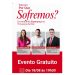 Faculdade Cidade Viva promove palestra para responder “Por que Sofremos?”, nesta segunda-feira, às 19h30