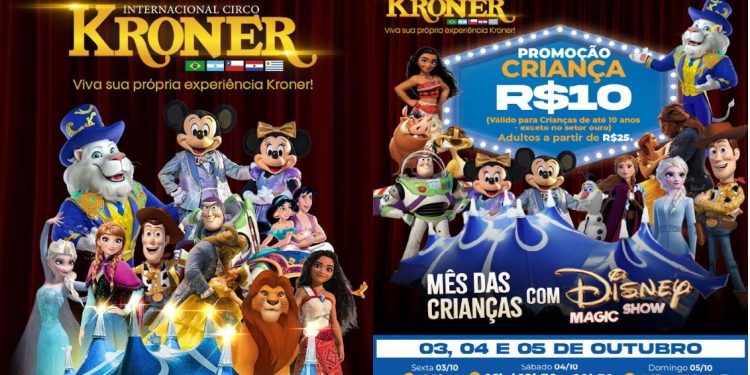 Circo Kroner apresenta : Disney Magic Show para comemorar Mês da Crianças dias 3, 4 e 5 em Campina Grande