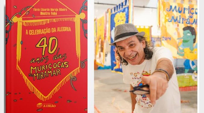 Mestre Fuba lança “A Celebração da Alegria – 40 anos de Muriçocas” e Bloco sai na quarta-feira dia 11