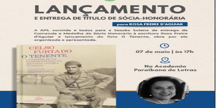 Rosa Freire lança : “Celso Furtado, o Tenente”, na Segunda Guerra Mundial, nesta 5ª feira na APL