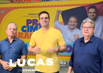 Convenção “Pra Cima Paraíba” oficializa nesta quarta-feira Lucas ao Governo e João e Nabor ao Senado