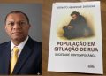 Advogado Donato Henrique lança “População em Situação de Rua” o sofrimento de quem vive nas ruas
