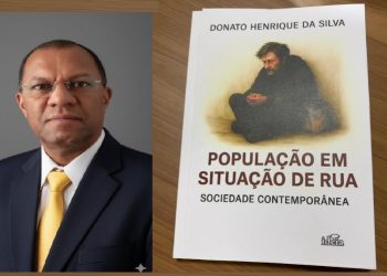 Advogado Donato Henrique lança “População em Situação de Rua” o sofrimento de quem vive nas ruas